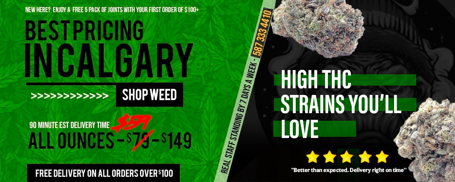High Thc Strains Calgary Weed Delivery